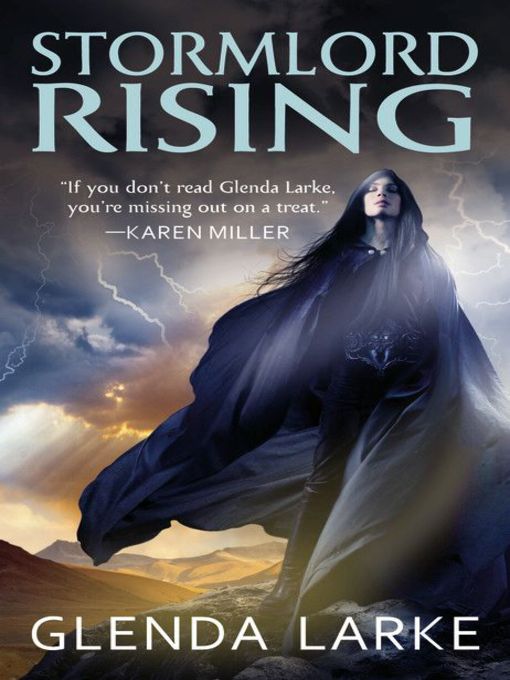 Title details for Stormlord Rising by Glenda Larke - Available
